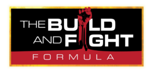 The Build & Fight Formula Series