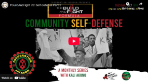 The Build & Fight Formula #7a: Community Self Defense (Part 2)
